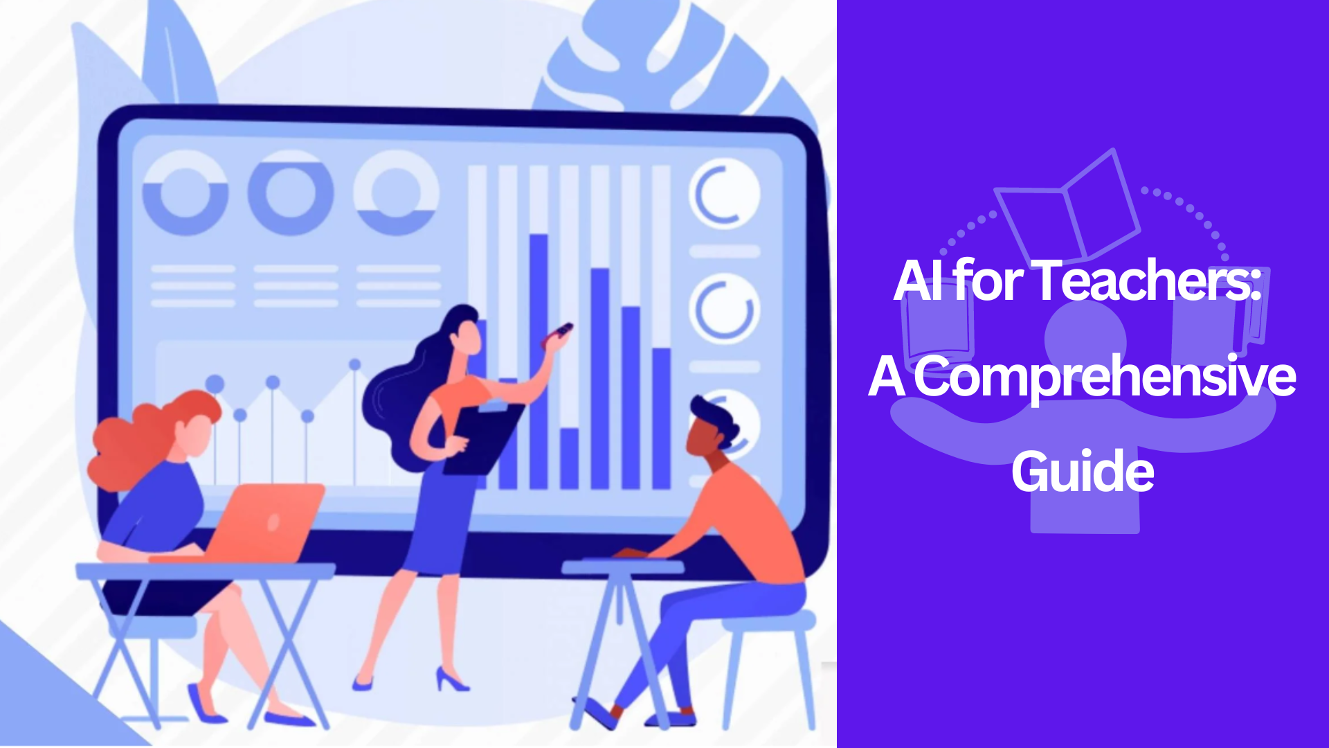 Cover Image for Exploring the Power of AI for Teachers: A Comprehensive Guide