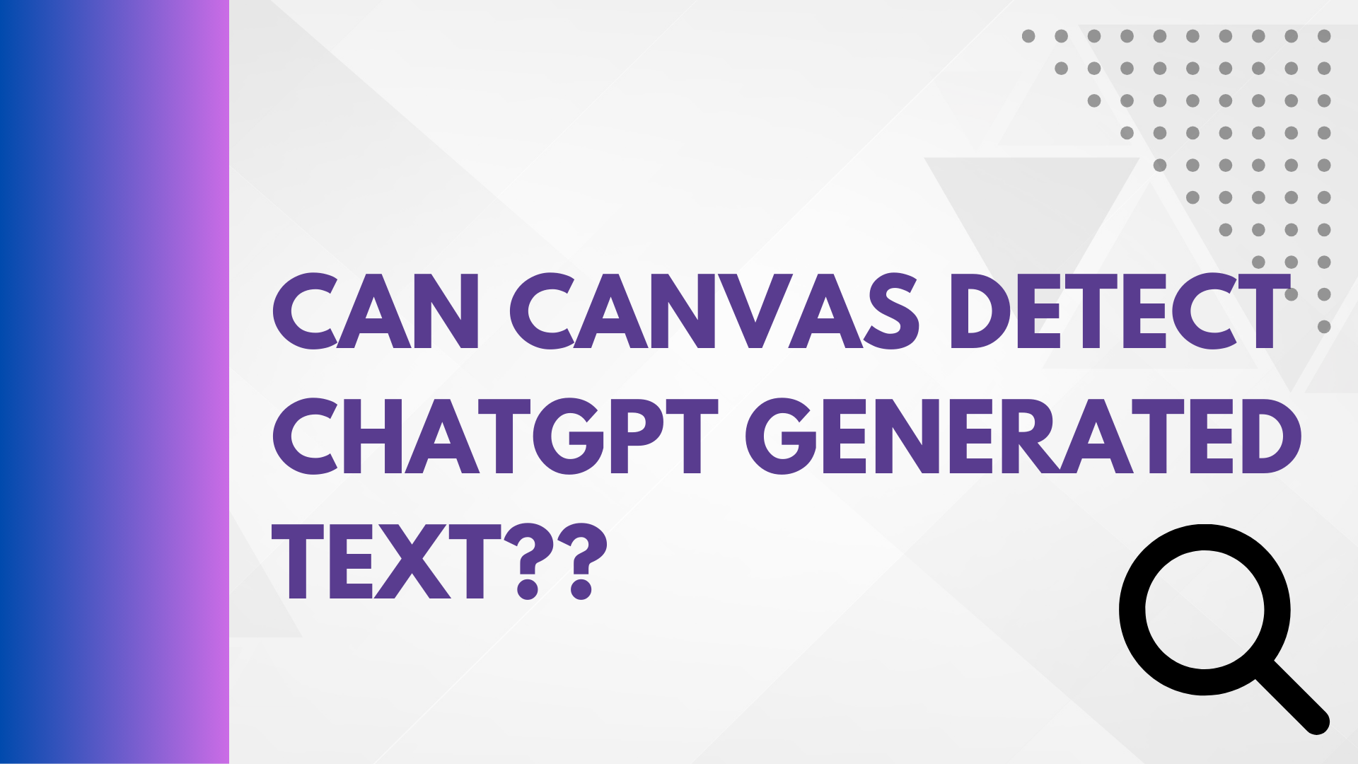 Cover Image for Can Canvas Detect ChatGPT Generated Content?