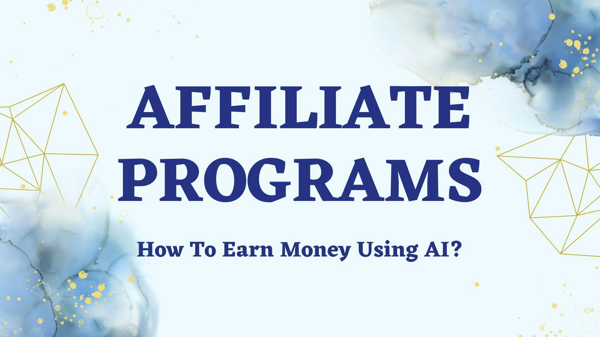 Cover Image for How To Earn Money with AI Affiliate Programs