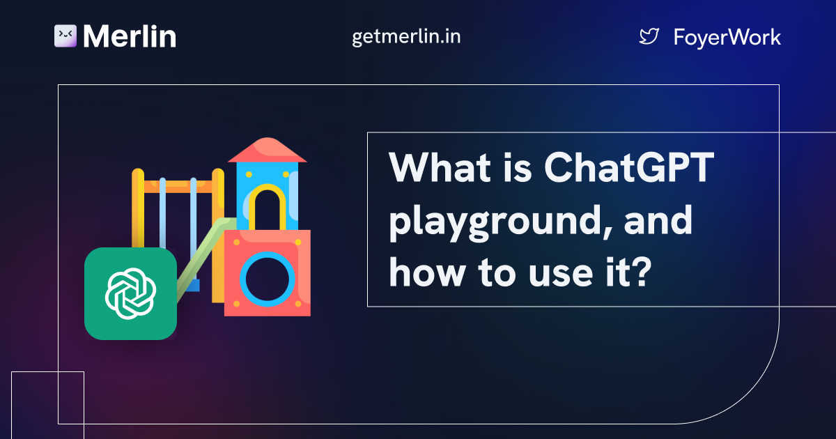 Cover Image for What Is ChatGPT Playground And How Can You Use It?