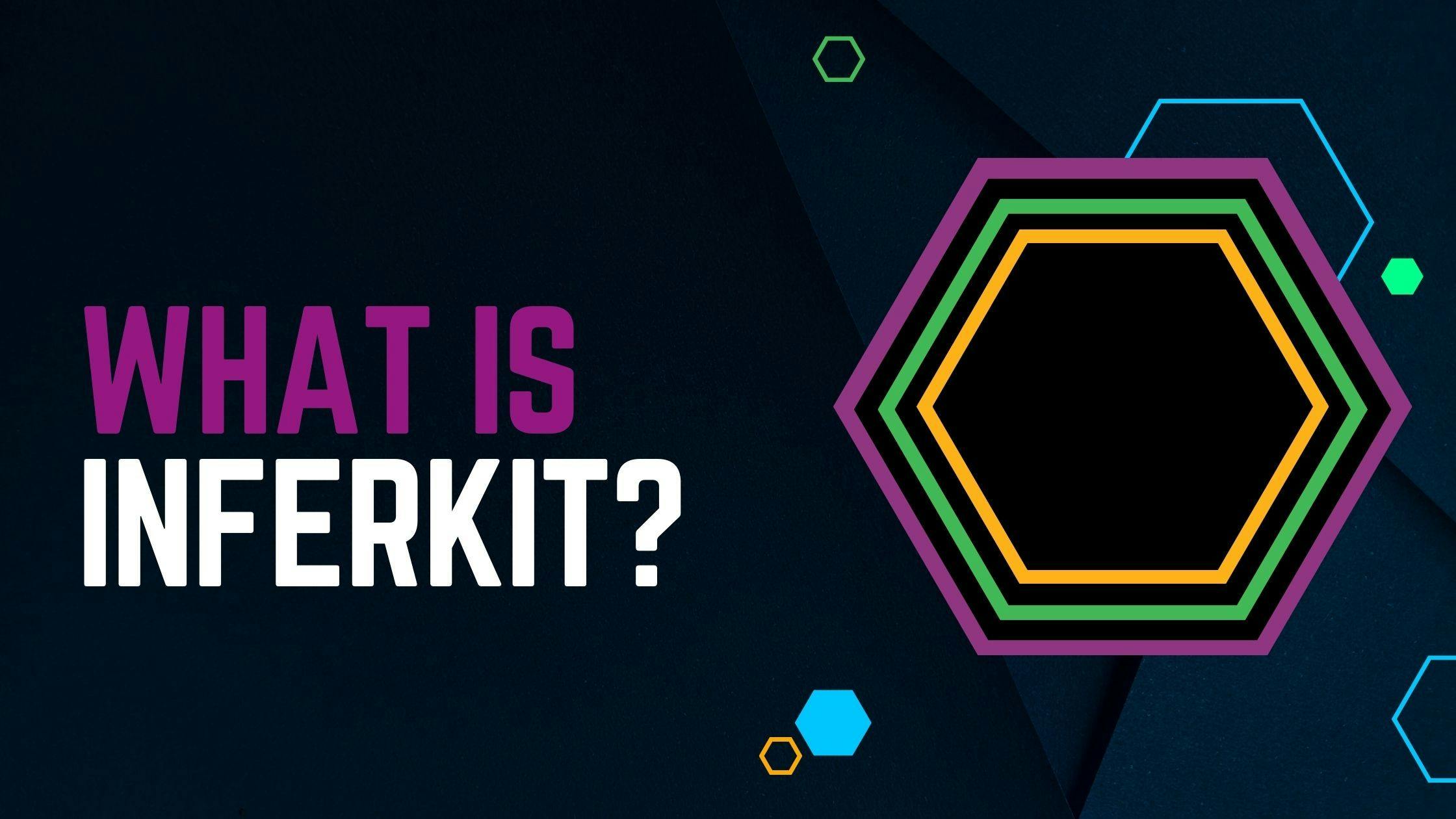 Cover Image for What is Inferkit?