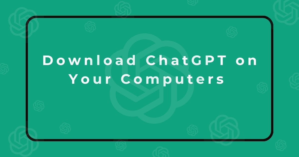 Cover Image for How to Download ChatGPT 
