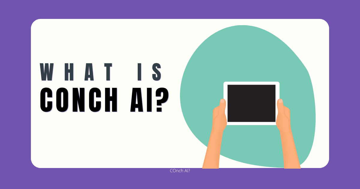 Cover Image for What is Conch AI?