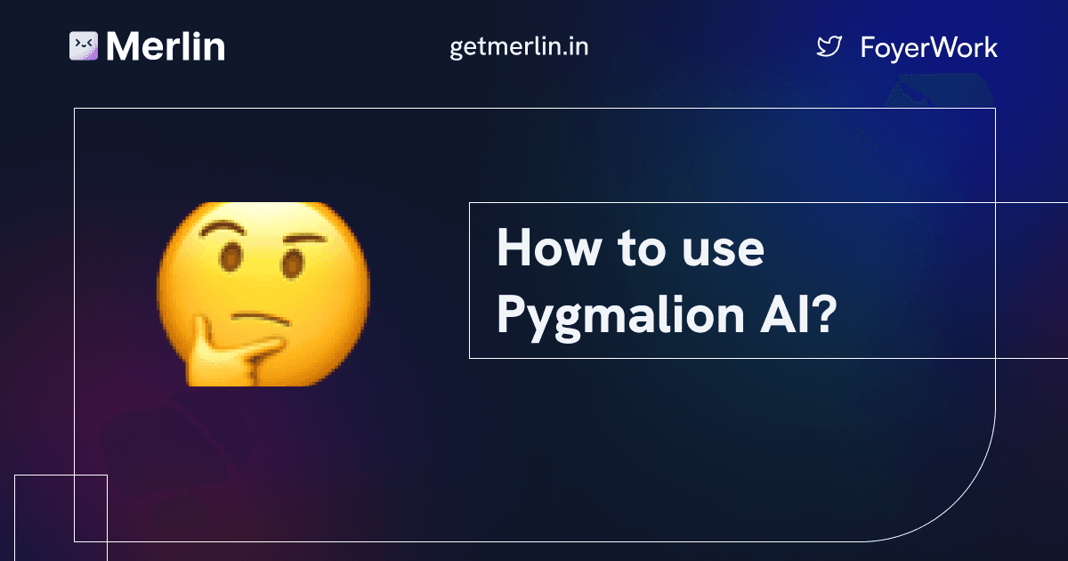 Cover Image for How to use Pygmalion AI