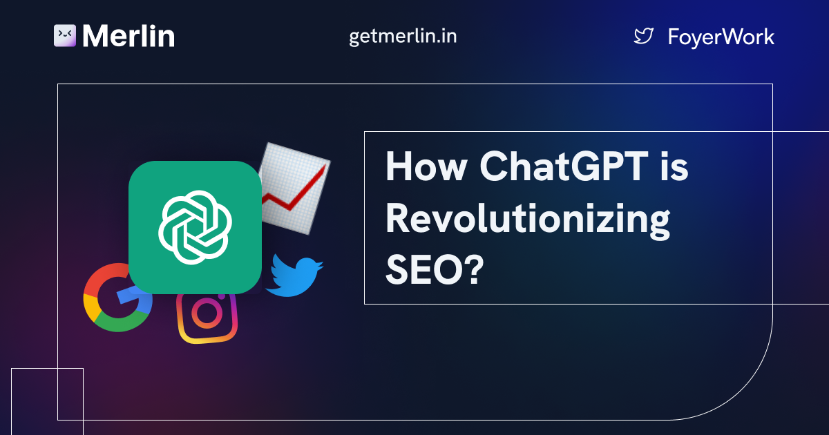 Cover Image for How ChatGPT is Revolutionizing SEO?