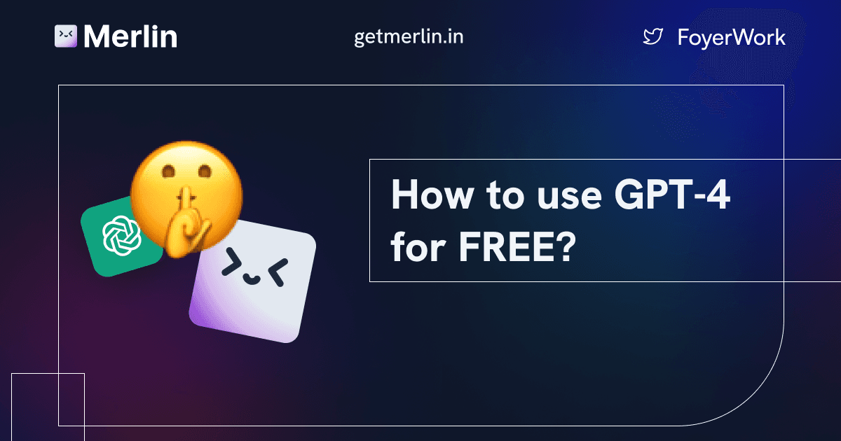 Cover Image for How to use GPT-4 for Free?