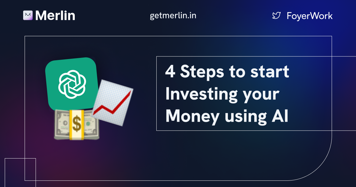 Cover Image for 4 Steps to start Investing Your Money Using AI