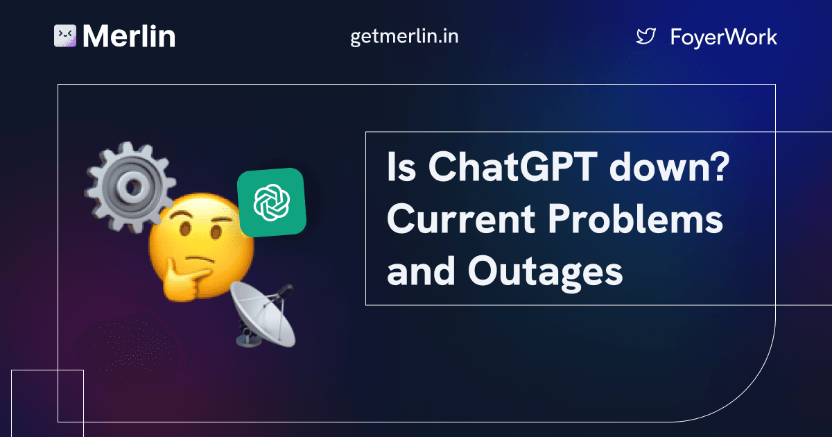 Cover Image for Is ChatGPT down? Current problems & Outages