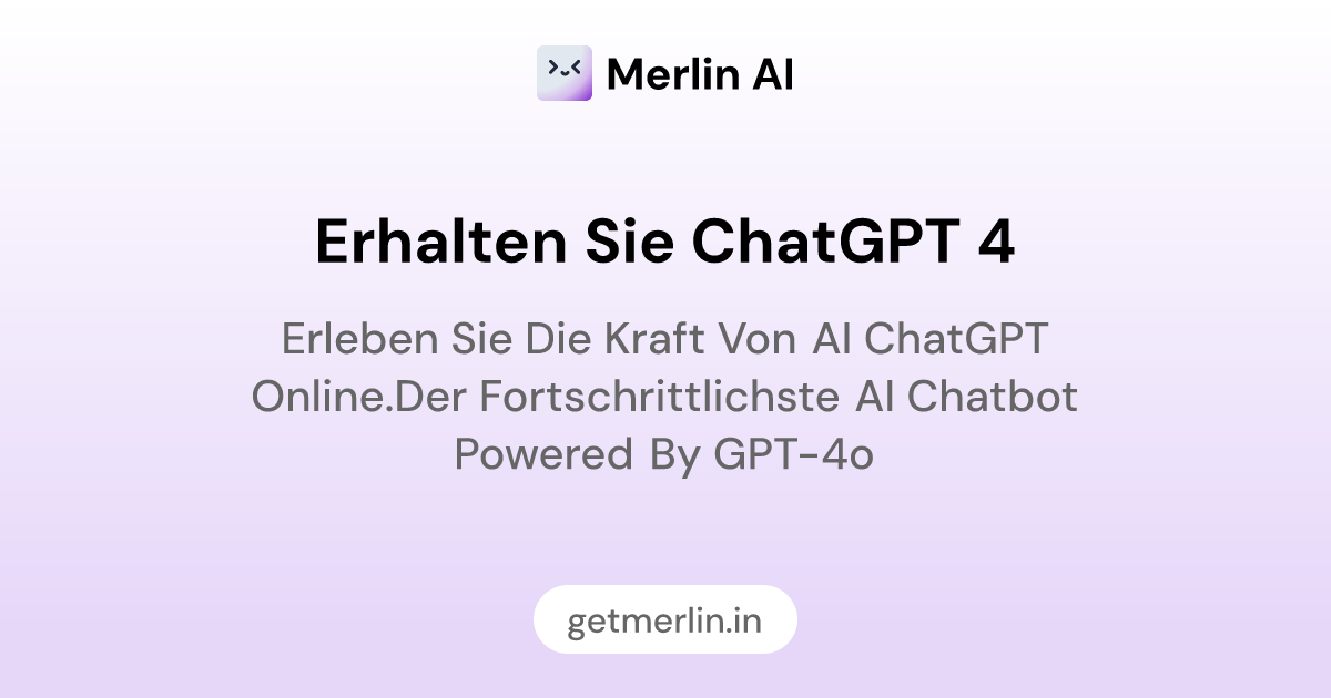 Kostenloser Zugang zu GPT 4 und GPT4o - Merlin AI