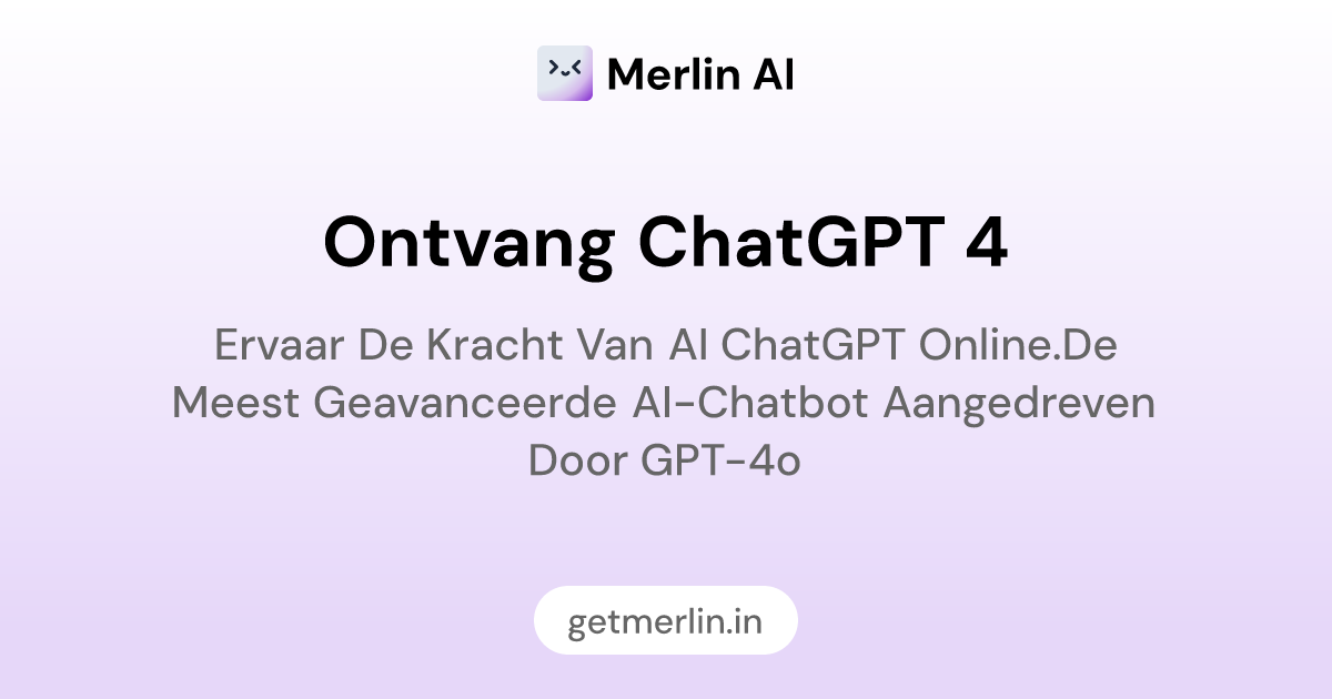 Gratis toegang tot GPT 4 en GPT4o - Merlin AI